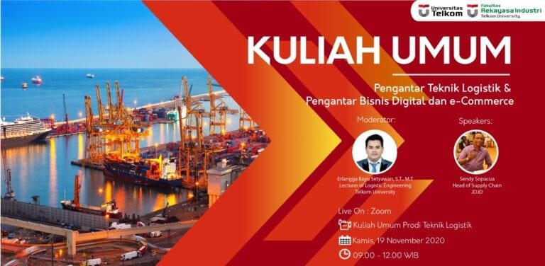 Kuliah Umum (Pengantar Teknik Logistik & Pengantar Bisnis Digital & E-Commerce)
